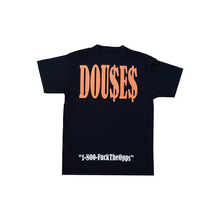 Load image into Gallery viewer, Douse Fuck The Opposition T-Shirt.
